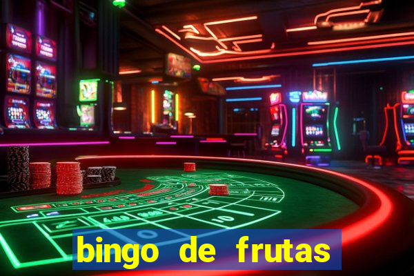 bingo de frutas para imprimir pdf